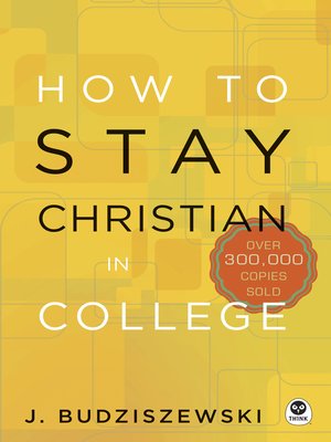 cover image of How to Stay Christian in College